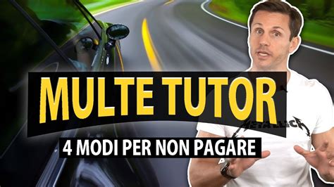 Tutor: 4 metodi infallibili per non pagare la multa 